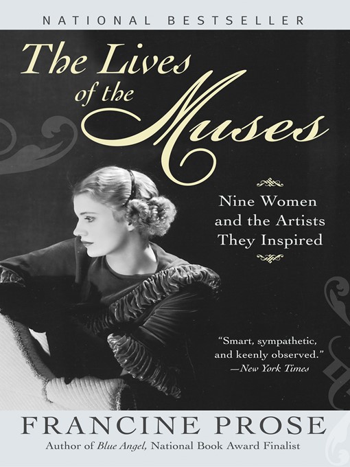 Title details for The Lives of the Muses by Francine Prose - Available